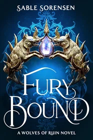 Fury Bound (Book 2 in The Wolves of Ruin) by Sable Sorenson book cover