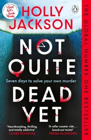 Not Quite Dead Yet by Holly Jackson book cover