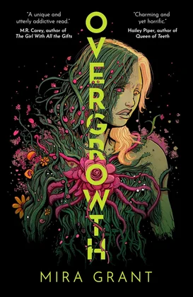 Overgrowth by Mira Grant book cover