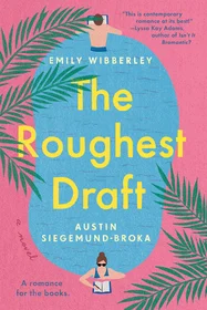 The Roughest Draft by Emily Wibberley & Austin Siegemund-Broka book cover