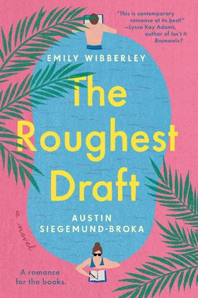 The Roughest Draft by Emily Wibberley & Austin Siegemund-Broka book cover