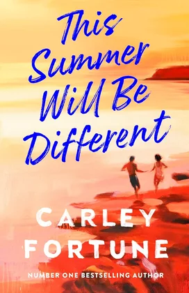 This Summer Will Be Different by Carley Fortune book cover