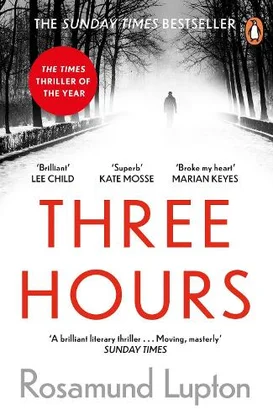 Three Hours by Rosamund Lupton book cover